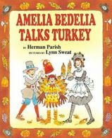 Amelia Bedelia Talks Turkey. Parish, Sweat, (ILT) 9780060843526 Free Shipping<|