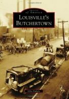 Louisville's Butchertown.by Kubala, Edna New 9780738566658 Fast Free Shipping<|