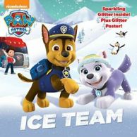 Ice Team (Paw Patrol) (Glitter Picturebook) By Random House