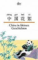 China in kleinen Geschichten | Hornfeck, Susanne, Ma, ... | Book