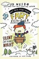 Silent (But Deadly) Night (Doctor Proctor's Fart Powder). Nesbo 9781534409996<|