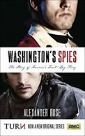 Washington's Spies: The Story of America's First Spy Ring. Rose 9780553392593<|