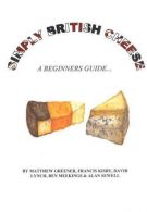 Simply British Cheese, Alan Sewell,Ben Meekings,David Lynch,Francis Kisby,Matthe