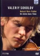 Valeriy Sokolov: A Natural Born Fiddler DVD (2006) cert E