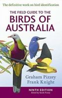 The Field Guide to the Birds of Australia By Graham Pizzey, Frank Knight, Sarah
