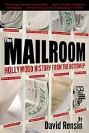 The Mailroom: Hollywood History from the Bottom Up. Rensin 9780345442352 New<|