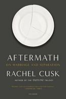 Aftermath: On Marriage and Separation. Cusk 9781250033406 Fast Free Shipping<|
