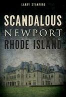 Scandalous Newport, Rhode Island. Stanford 9781626190351 Fast Free Shipping<|