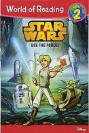 Star Wars Use the Force! (World of Reading: Level 2) von... | Book