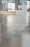 Light as Air.by Hess New 9783933257659 Fast Free Shipping<|