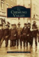 The Chemung Valley (Images of America (Arcadia Publishing)). Janowski, Smith<|