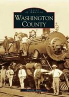 Washington County (Images of America (Arcadia Publishing)).by Rubin New<|