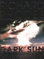 Dark sun: the making of the hydrogen bomb by Richard Rhodes (Paperback)