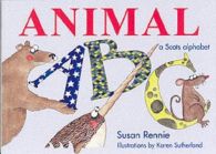 Animal ABC: [a Scots Alphabet] (Itchy Coo), Susan Rennie, ISBN 1