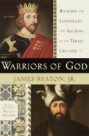 Warriors of God: Richard the Lionheart and Saladin in the Third Crusade by