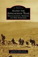 Along the Appalachian Trail: Massachusetts, Ver. Adkins<|