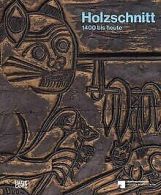 #holzschnitt: 1400 bis heute (Alte Kunst) | Hatje Cant... | Book