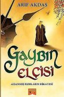 GAYBIN ELÇ?S?: ÖTELERDEN GELEN SIR | Akda?, Arif | Book