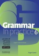 Grammar in practice 6: 40 units of self-study grammar exercises with tests by