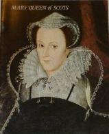 Mary, Queen of Scots (Pride of Britain S.) By G.W.O. Woodward