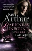 A dark angels novel: Darkness unbound by Keri Arthur (Paperback)