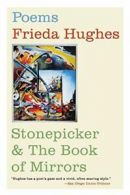 Stonepicker & the Book of Mirrors. Hughes, Frieda 9780060564520 Free Shipping<|