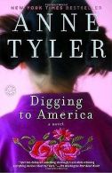 Digging to America: A Novel | Anne Tyler | Book