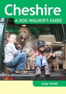 Cheshire - A Dog Walker's Guide, Judy Smith, ISBN 9781846743023