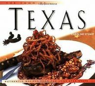 The Food of Texas: Authentic Recipes from the Lone Star ... | Book