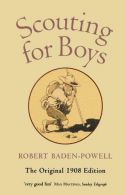 Scouting for Boys: A Handbook for Instruction in itizenship, Robert Baden-