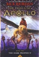 The Trials of Apollo, Book Two: The Dark Prophecy. Riordan 9781484746424 New<|