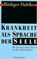 Krankheit als Sprache der Seele | Dahlke, Ruediger, Fr... | Book