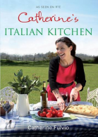 Catherine's Italian Kitchen, Catherine Fulvio, ISBN 0717148068