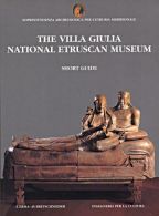 The Villa Giulia National Etruscan Museum: Short Guide (Soprintendenza Archeolog