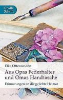 Aus Opas Federhalter und Omas Handtasche: Erinnerun... | Book