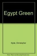 Egypt Green By Christopher Hyde. 9780747232025