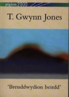 Pigion 2000: T. Gwynn Jones: 'Breuddwydion beirdd' by T. Gwynn Jones (Paperback