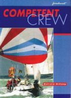 Competent Crew by Malcolm Mckeag (Paperback) softback)