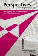 Self-induced Shocks: Mega-Projects and Urban De. Grabher, Thiel<|