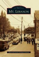 Mt. Lebanon (Images of America (Arcadia Publishing)). Lebanon 9780738575735<|