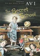 Secret School | Avi, Avi | Book