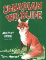 Canadian Wildlife Activity Book: 3 By Tom Hunter