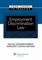 Employment Discrimination Law (Aspen Coursebook. Croskery-Roberts, Croskery-<|