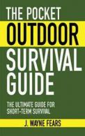 Skyhorse Pocket Guides: The pocket outdoor survival guide: the ultimate guide