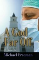 A God Far Off.by Freeman, Michael New 9781626463851 Fast Free Shipping.#*=