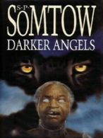 Darker angels by Sucharitkul P. Somtow (Paperback)