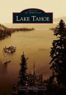 Lake Tahoe (Images of America (Arcadia Publishing)). Goin 9780738530314 New<|