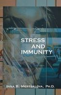 Stress and Immunity.by Mertsalova, B. New 9781525501869 Fast Free Shipping.#