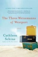 The Three Weissmanns of Westport by Cathleen Schine (Paperback) softback)