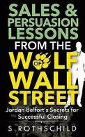 Sales & Persuasion Lessons from the Wolf of Wall St... | Book